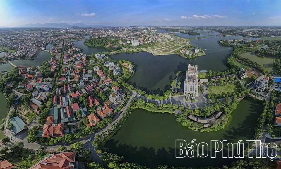 Ph&uacute; Thọ x&acirc;y dựng đ&ocirc; thị hiện đại gắn với ph&aacute;t triển bền vững