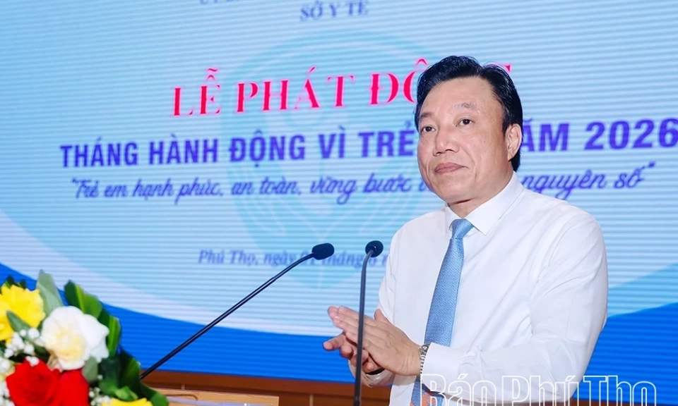 Ph&uacute; Thọ ph&aacute;t động Th&aacute;ng h&agrave;nh động v&igrave; trẻ em năm 2026