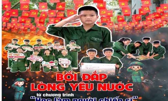 Bồi đắp l&ograve;ng y&ecirc;u nước từ chương tr&igrave;nh &ldquo;Học l&agrave;m người chiến sĩ&rdquo;